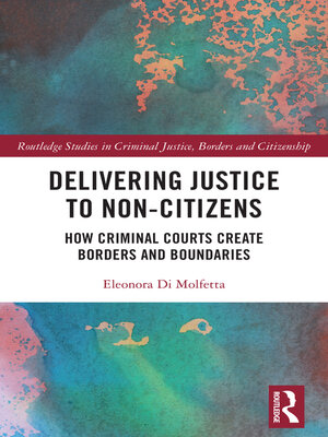 cover image of Delivering Justice to Non-Citizens